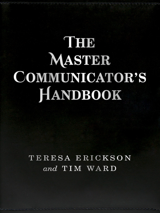 Title details for The Master Communicator's Handbook by Teresa Erickson - Available